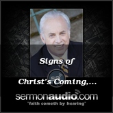 Signs of Christ’s Coming, P 1