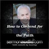 How to Contend for the Faith