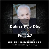 Babies Who Die, Part 2B