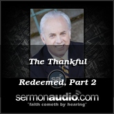 The Thankful Redeemed, Part 2