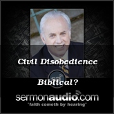 Civil Disobedience Biblical?