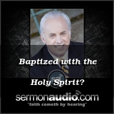 Baptized with the Holy Spirit?