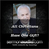 All Christians Have One Gift?
