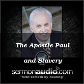The Apostle Paul and Slavery