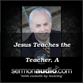Jesus Teaches the Teacher, A