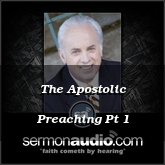 The Apostolic Preaching Pt 1