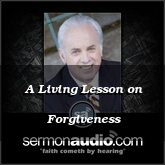 A Living Lesson on Forgiveness