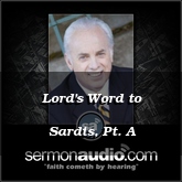 Lord's Word to Sardis, Pt. A