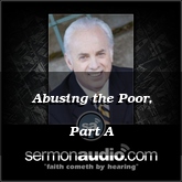 Abusing the Poor, Part A