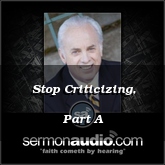 Stop Criticizing, Part A