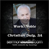 Work: Noble Christian Duty, 3A