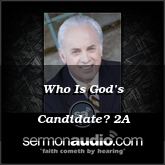 Who Is God’s Candidate? 2A