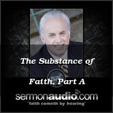 The Substance of Faith, Part A