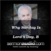 Why Sunday Is Lord’s Day, B