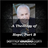 A Theology of Hope, Part B