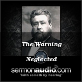 The Warning Neglected