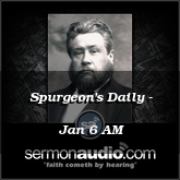 Spurgeon's Daily - Jan 6 AM