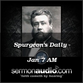 Spurgeon's Daily - Jan 7 AM