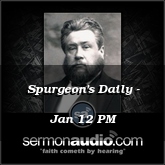 Spurgeon's Daily - Jan 12 PM