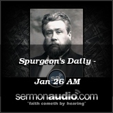 Spurgeon's Daily - Jan 26 AM