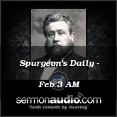 Spurgeon's Daily - Feb 3 AM