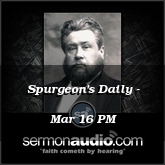 Spurgeon's Daily - Mar 16 PM