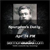 Spurgeon's Daily - Apr 14 PM