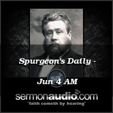 Spurgeon's Daily - Jun 4 AM