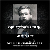 Spurgeon's Daily - Jul 5 PM