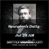 Spurgeon's Daily - Jul 28 AM