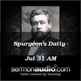 Spurgeon's Daily - Jul 31 AM