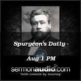 Spurgeon's Daily - Aug 1 PM