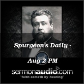 Spurgeon's Daily - Aug 2 PM