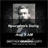 Spurgeon's Daily - Aug 5 AM