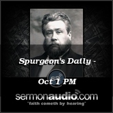 Spurgeon's Daily - Oct 1 PM