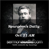 Spurgeon's Daily - Oct 21 AM