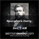 Spurgeon's Daily - Dec 7 AM