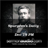 Spurgeon's Daily - Dec 18 PM