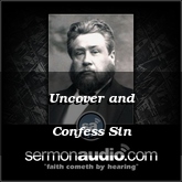 Uncover and Confess Sin