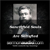 Sanctified Souls Are Satisfied