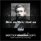 Men as Men; God as God