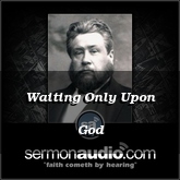 Waiting Only Upon God