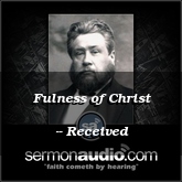 Fulness of Christ -- Received