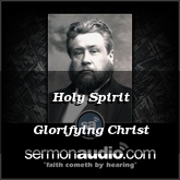 Holy Spirit Glorifying Christ