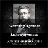 Warning Against Lukewarmness