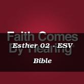 Esther 02 - ESV Bible