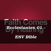 Ecclesiastes 01 - ESV Bible