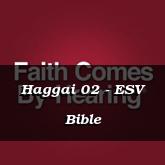 Haggai 02 - ESV Bible