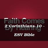 2 Corinthians 10 - ESV Bible