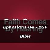 Ephesians 04 - ESV Bible